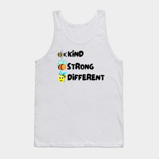 Bee Kind Bee Strong Bee Different Tank Top